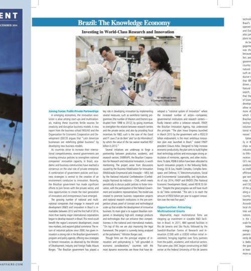 A custom content piece on Brazil's pioneer profile on innovation on many fronts, outlining the enormous opportunities for investment and collaboration in technology and research & development. This sponsored section was published in the Foreign Affairs magazine, as an editorial content campaign, part of a project of investment attraction to the country.
